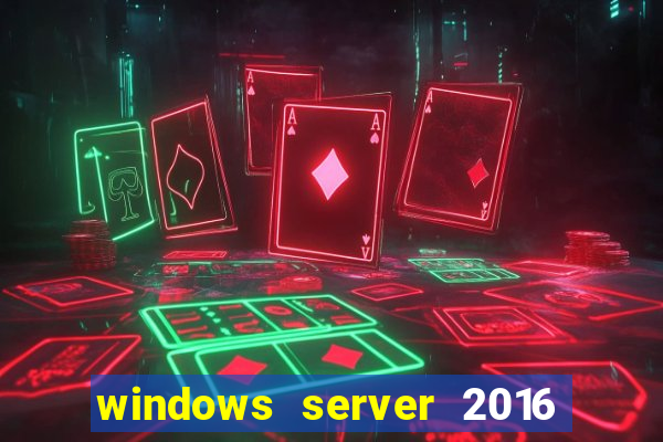 windows server 2016 download iso pt-br